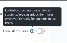 lock/unlock tooltip toggle that says "locked courses are unavailable to students. you can unlock them later when you're ready for students to use them."